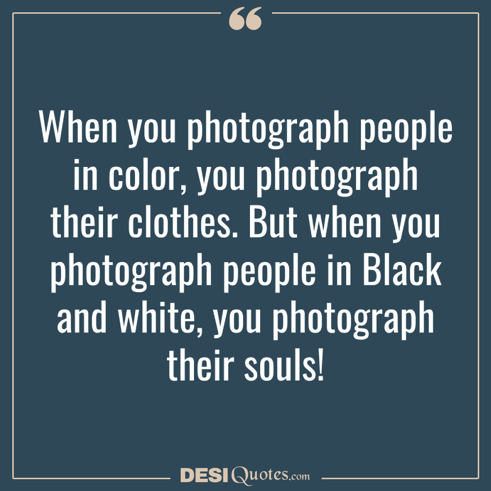 When You Photograph People In Color, You Photograph