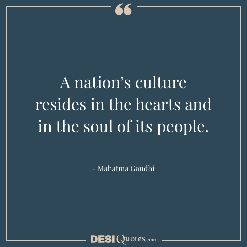 A Nation’s Culture Resides In The Hearts And