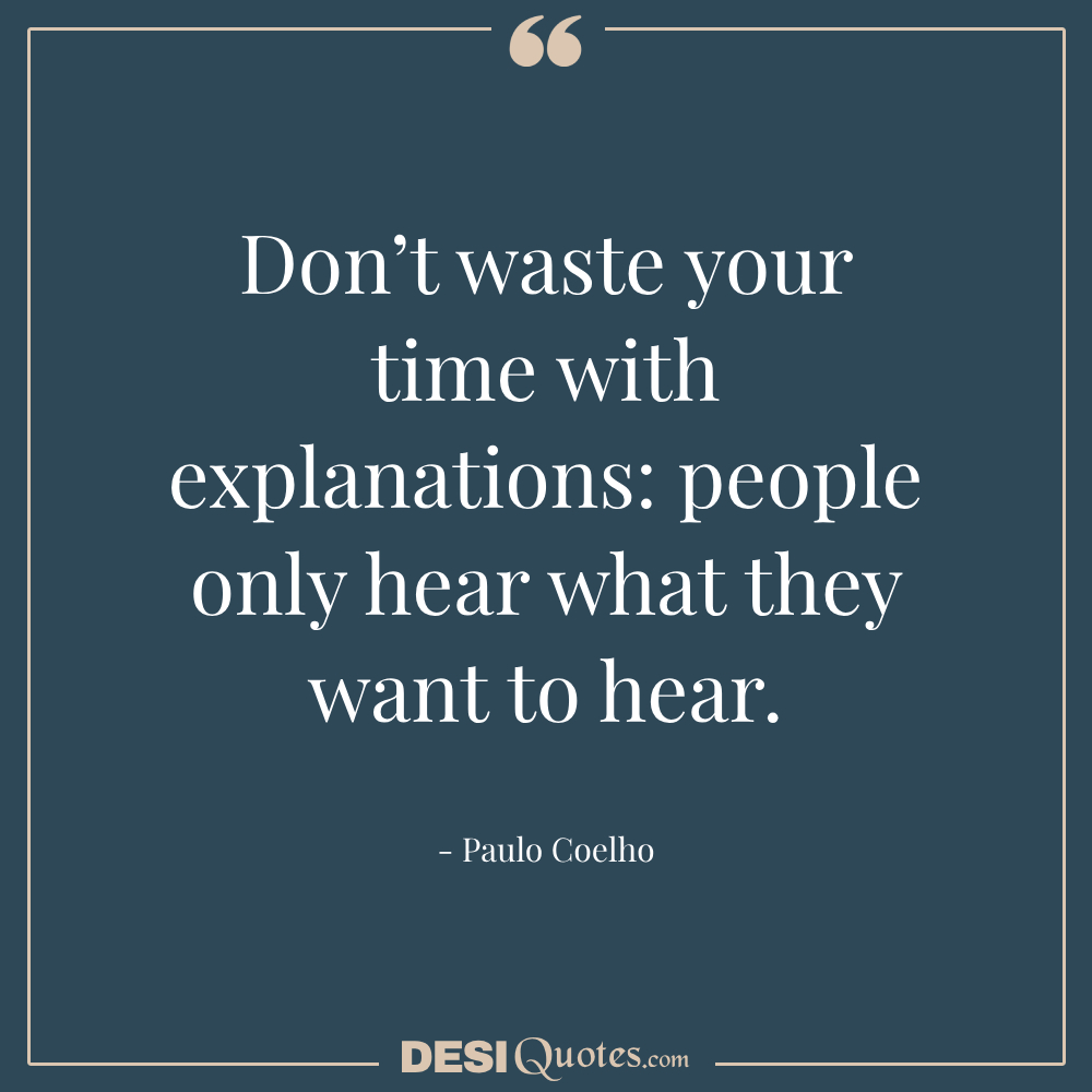 Don’t Waste Your Time With Explanations People