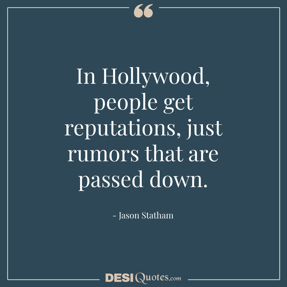 In Hollywood, People Get Reputations, Just Rumors