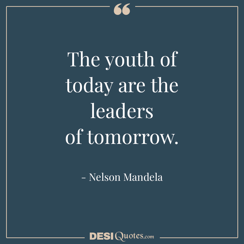 The Youth Of Today Are The Leaders