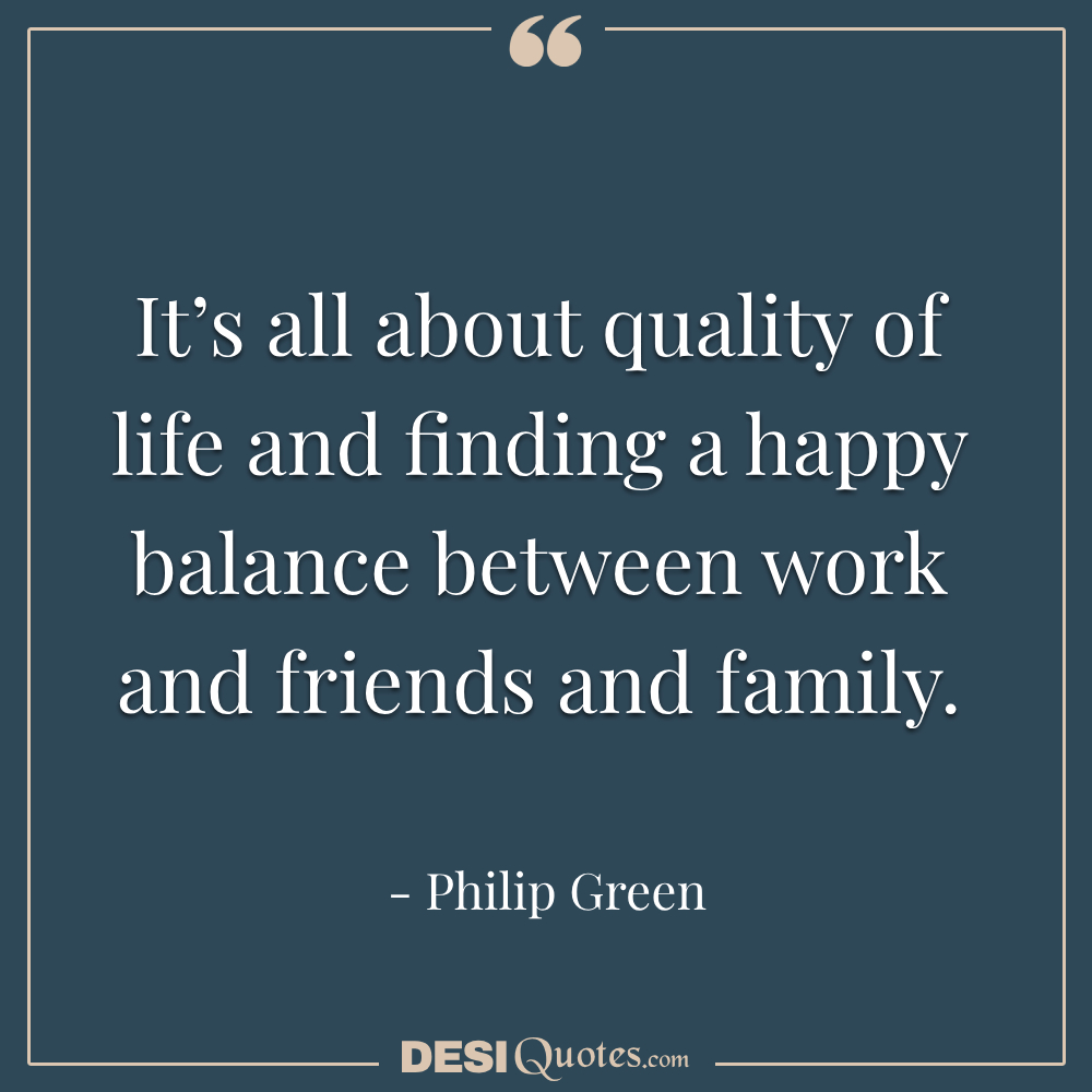 It’s All About Quality Of Life And Finding A Happy