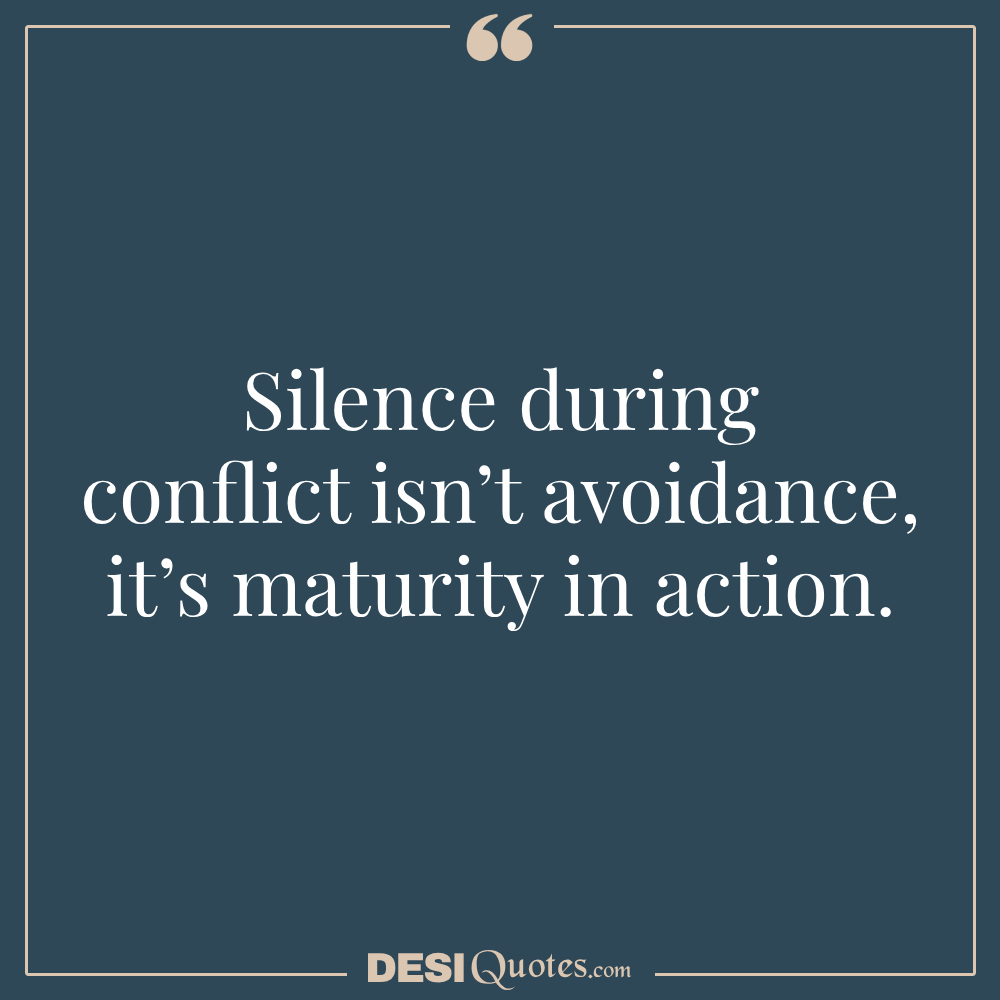 Silence During Conflict Isn’t Avoidance