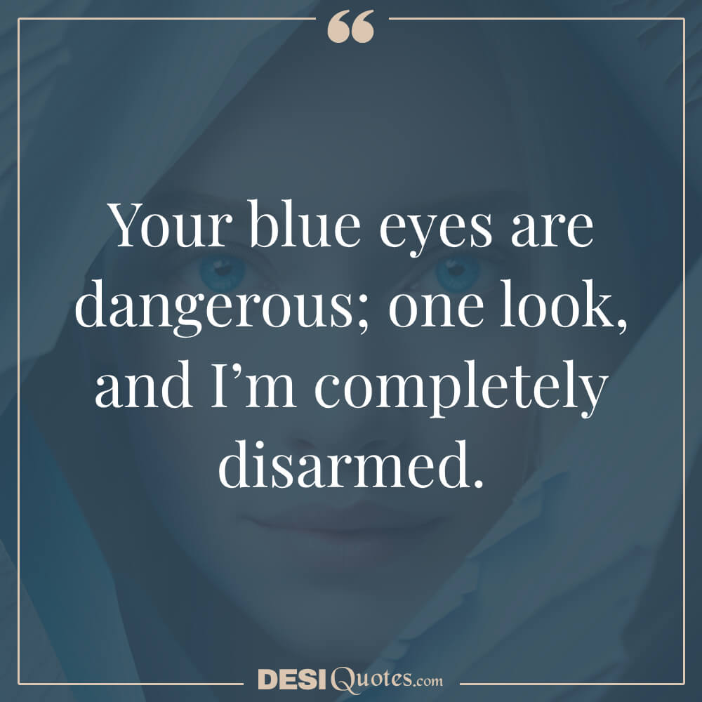 Blue Eyes Playful And Flirty Quotes