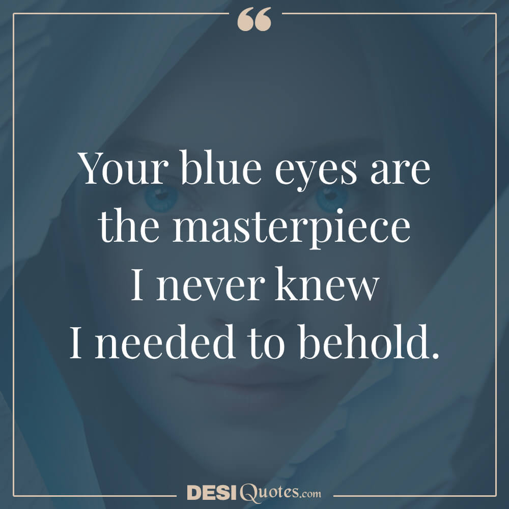 Blue Eyes Quotes Inspired By Literature And Art