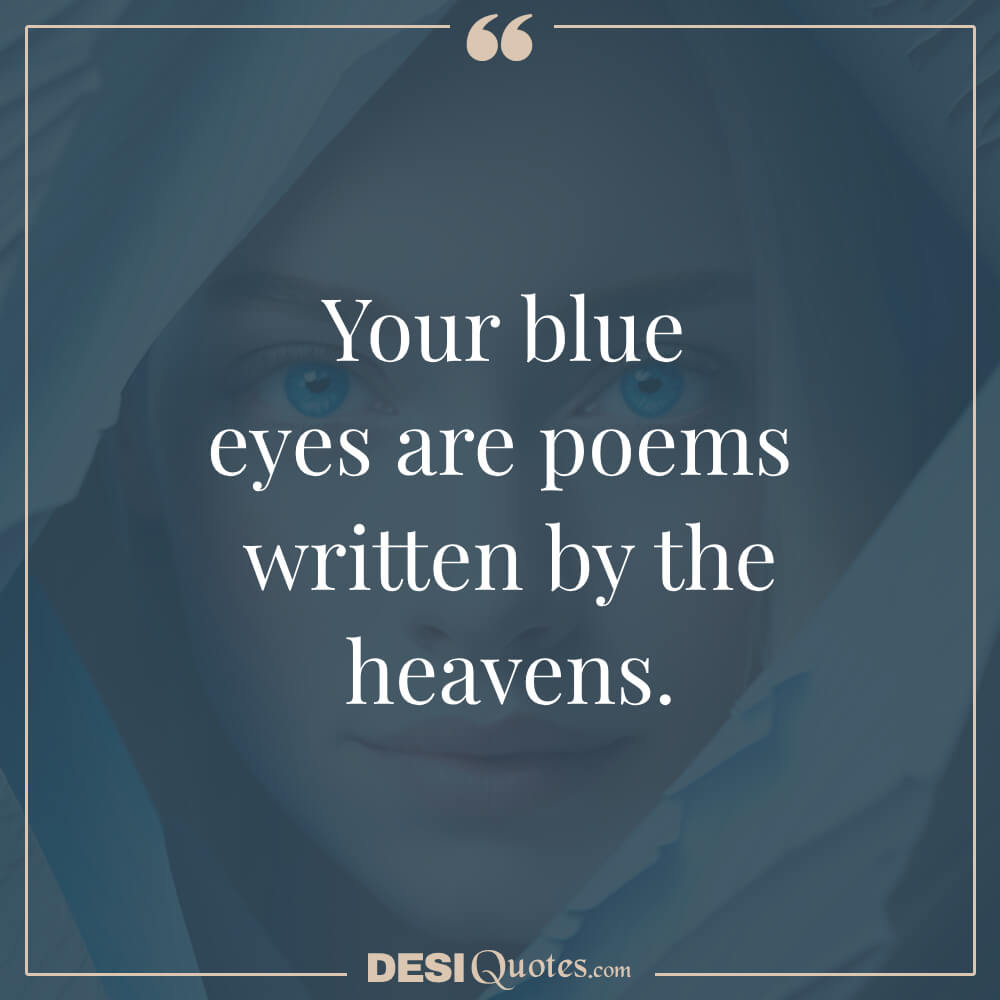 Blue Eyes Whimsical And Poetic Quotes