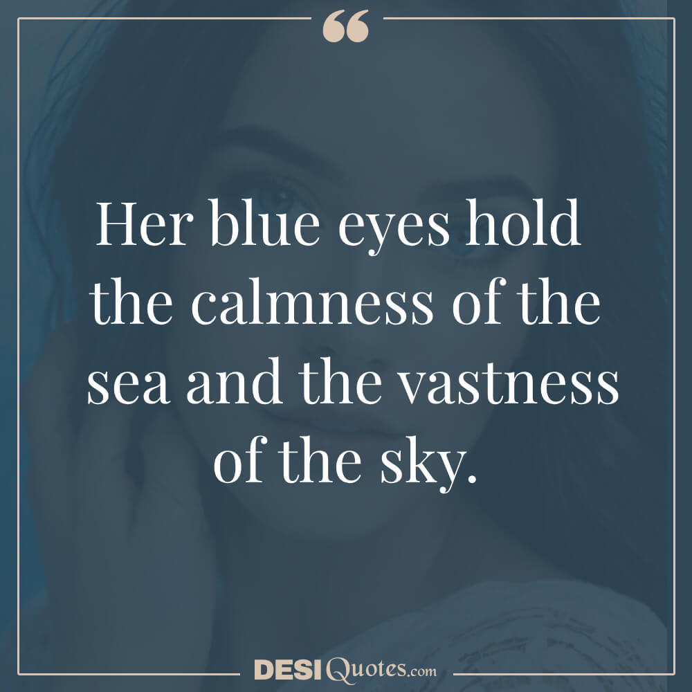 Blue Eyes And Nature Comparisons Quotes About Blue Eyes