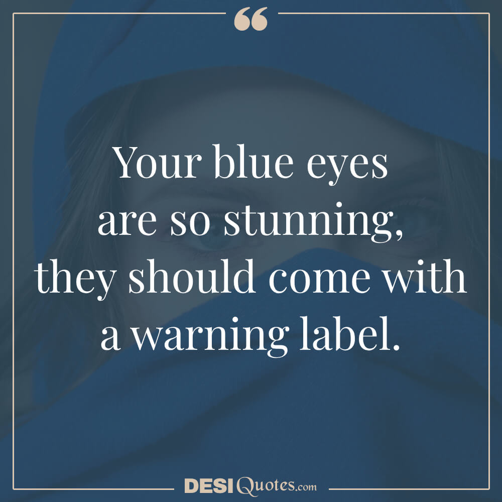 Flirty And Fun Blue Eyes Quotes