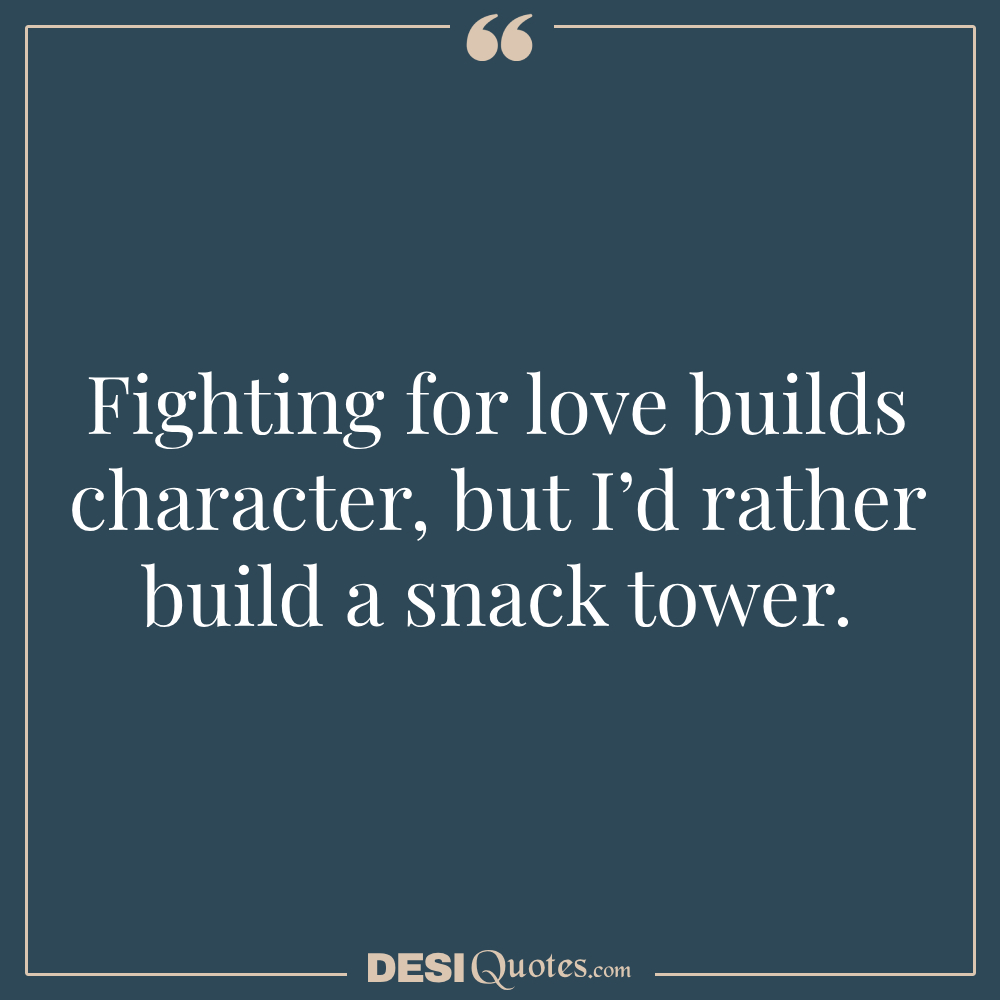 Funny Quotes About Fighting For Love Funny Observations