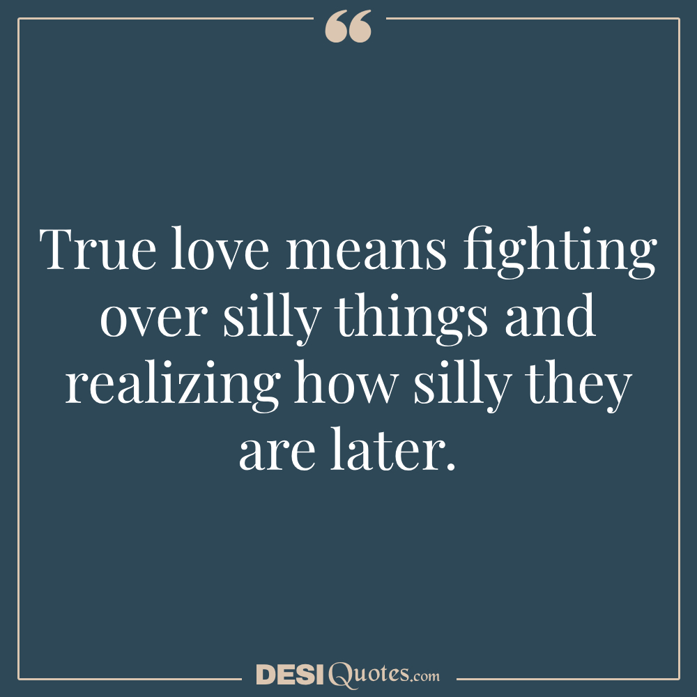 Funny Quotes About Fighting For Love Lighthearted Romance