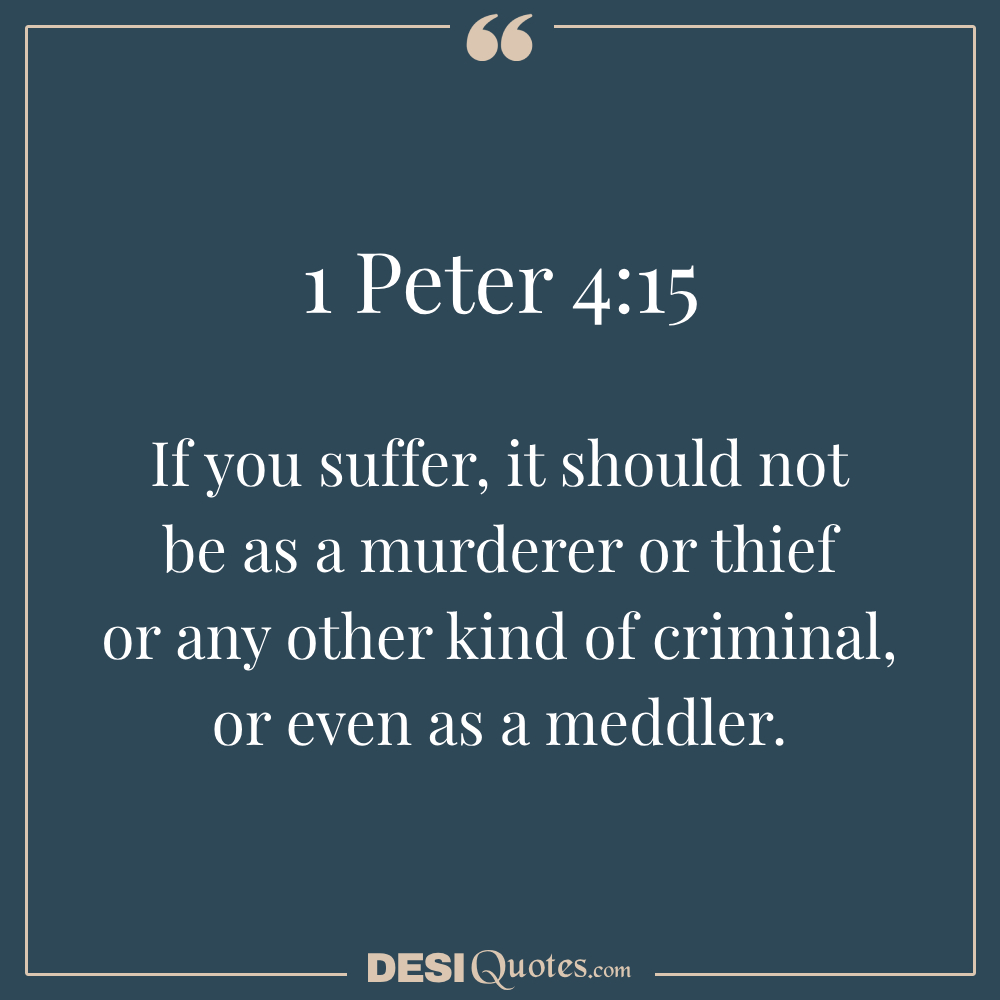 If You Suffer, It Should Not Be As A Murderer