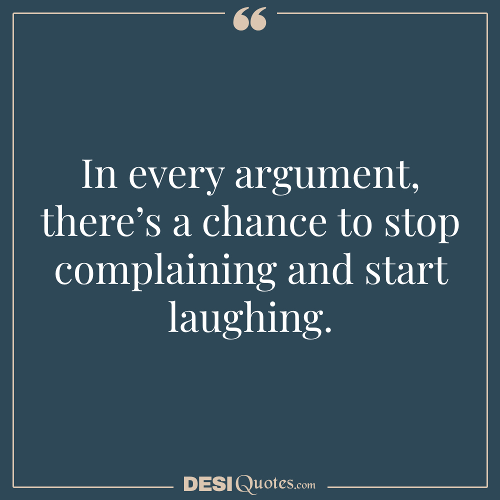 In Every Argument, There’s A Chance To Stop