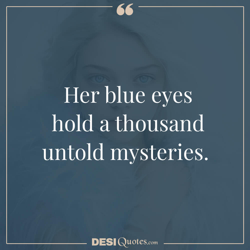 Mystical And Enigmatic Blue Eyes Quotes For Instagram