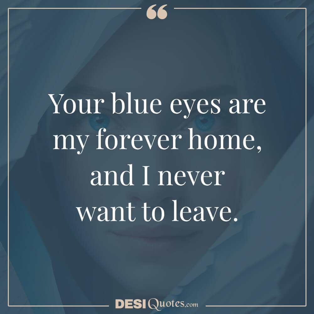 Quotes About Blue Eyes Love And Commitment