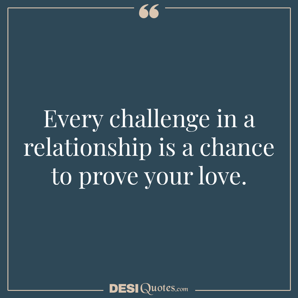 Quotes About Fighting For Love In A Relationship Facing Challenges In Love