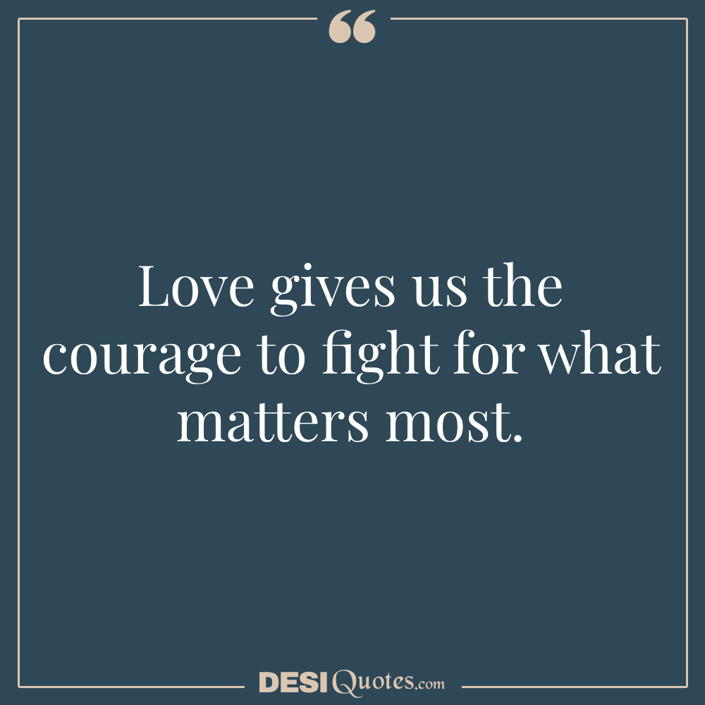 Quotes About Fighting For Love In A Relationship The Power Of Love