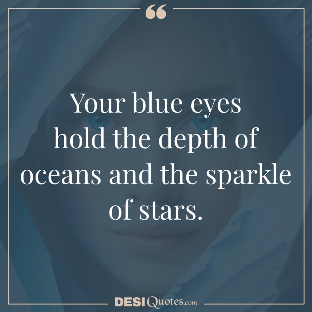 Quotes About The Beauty Of Blue Eyes