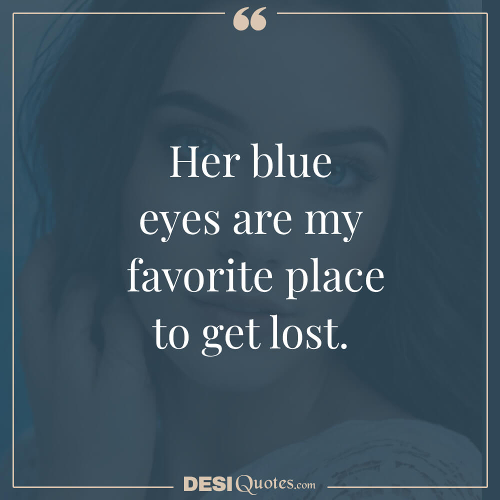 Romantic Compliments Quotes About Blue Eyes