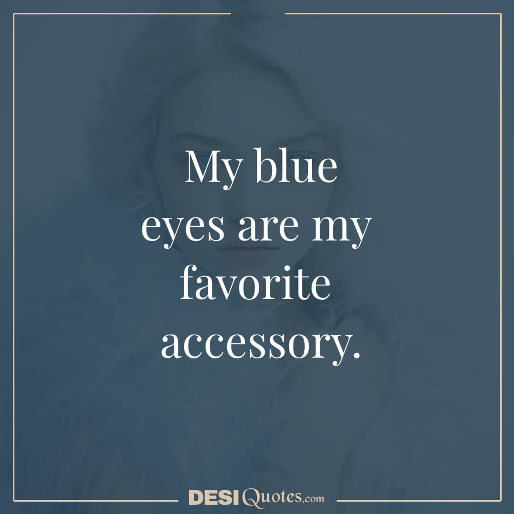 Self Love And Confidence Blue Eyes Quotes For Instagram