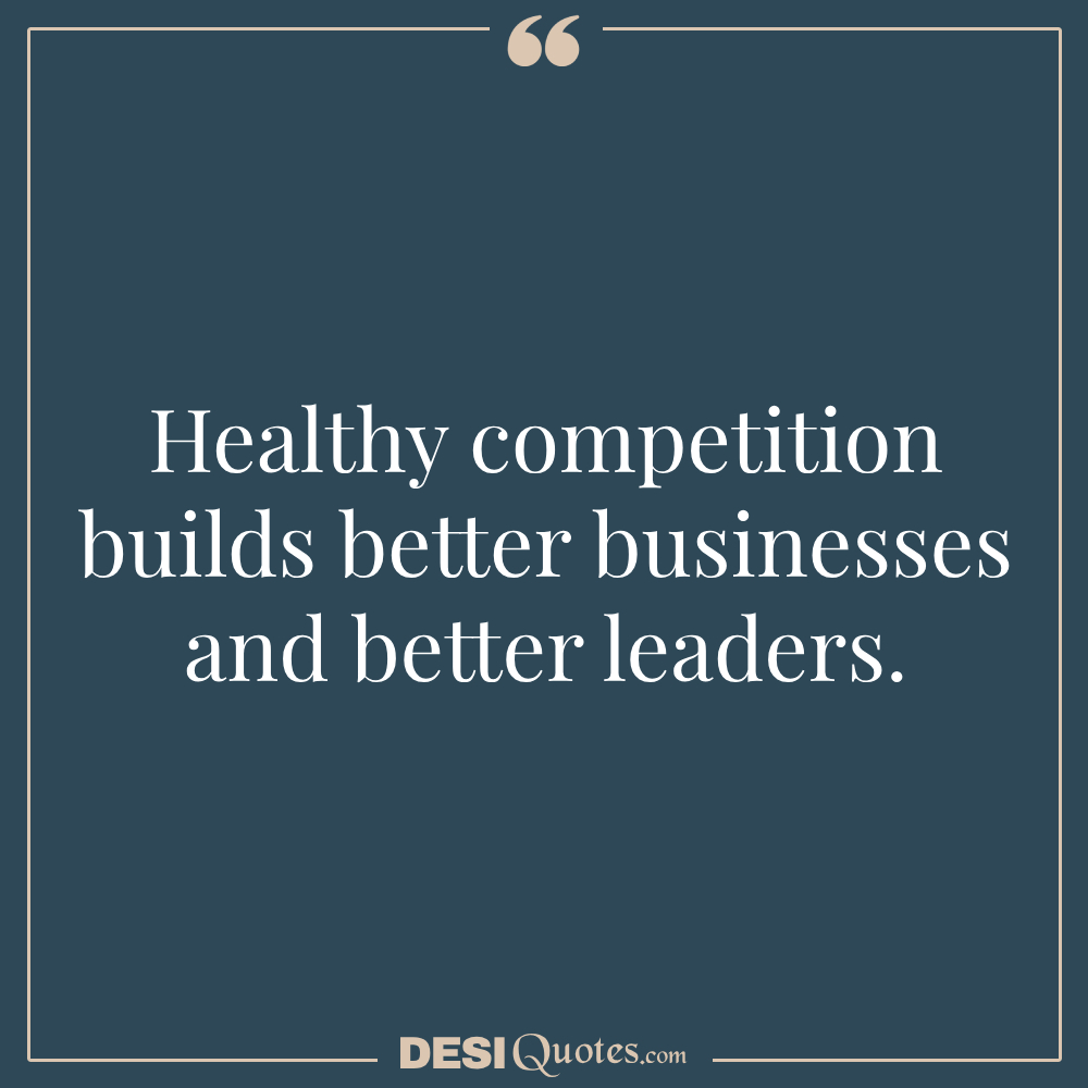 Healthy Competition Builds Better Businesses